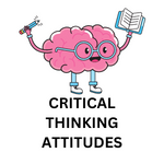 the 3 key attitudes necessary for critical thinking are